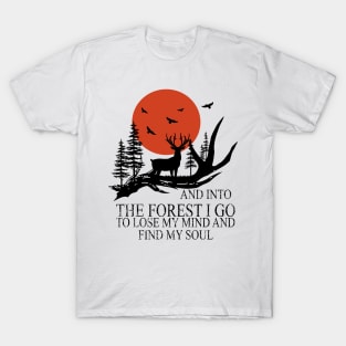 Into The Forest I Go To Lose My Mind Hiking Camping Lover T-Shirt